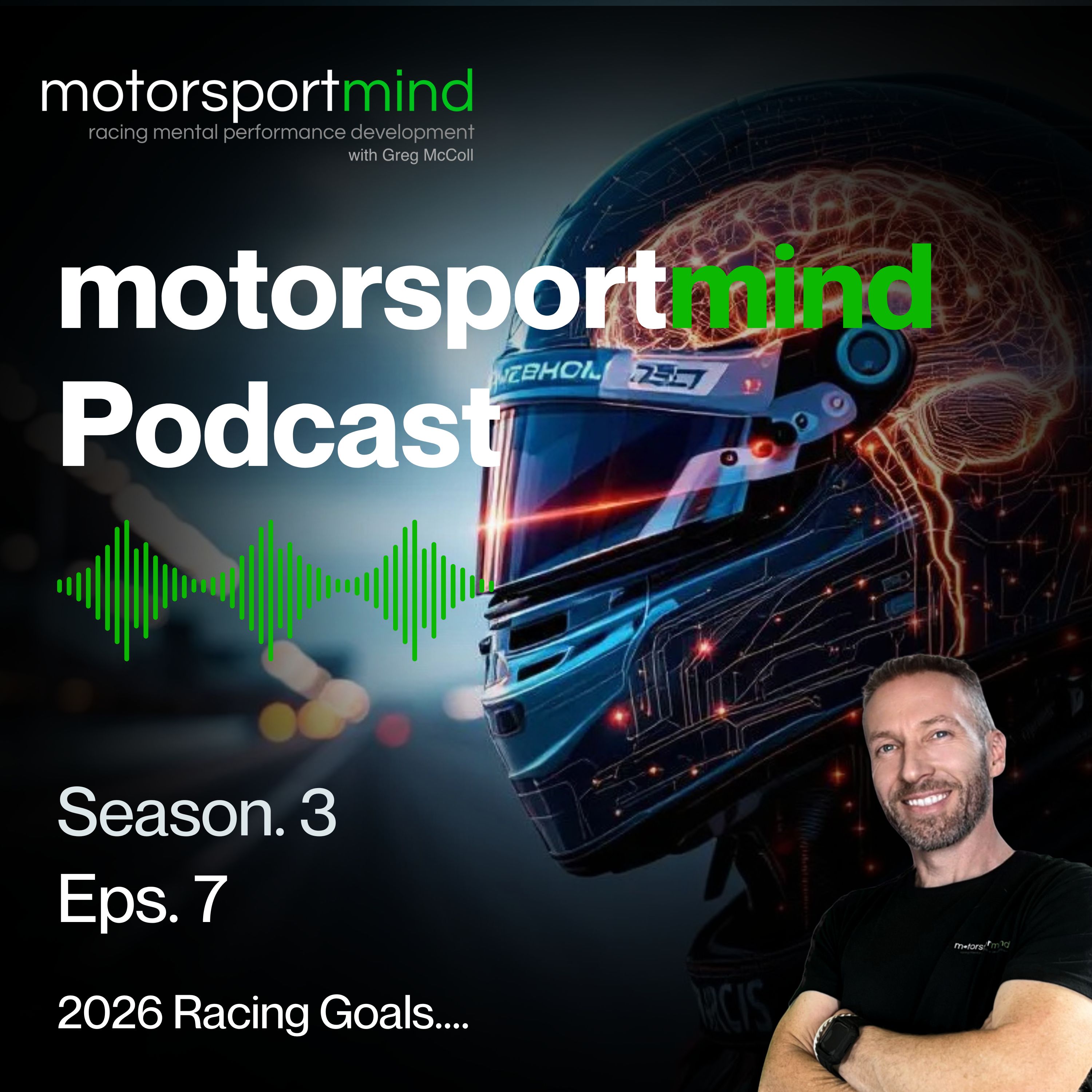Your 2026 Season - Achieve Racing Success: Reverse Goal Setting and Positive Consistent Action Tips episode artwork