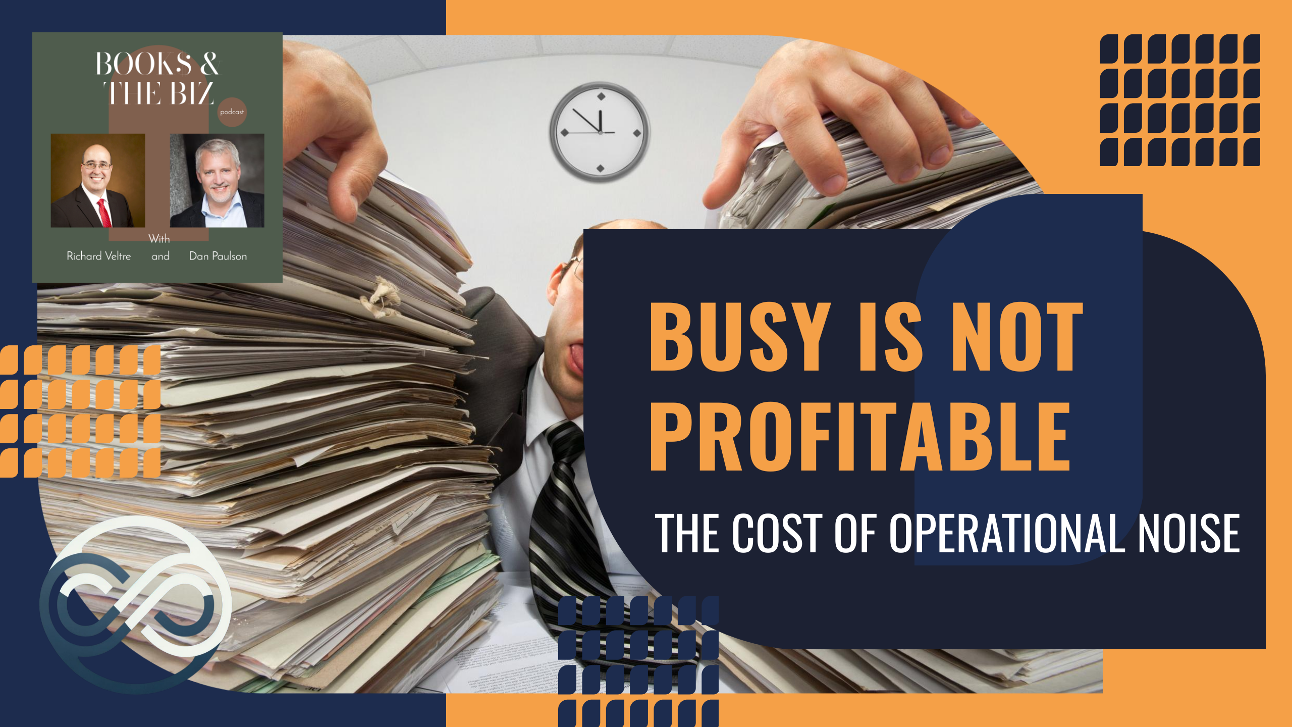 Busy Is Not Profitable: The Cost of Operational Noise episode artwork