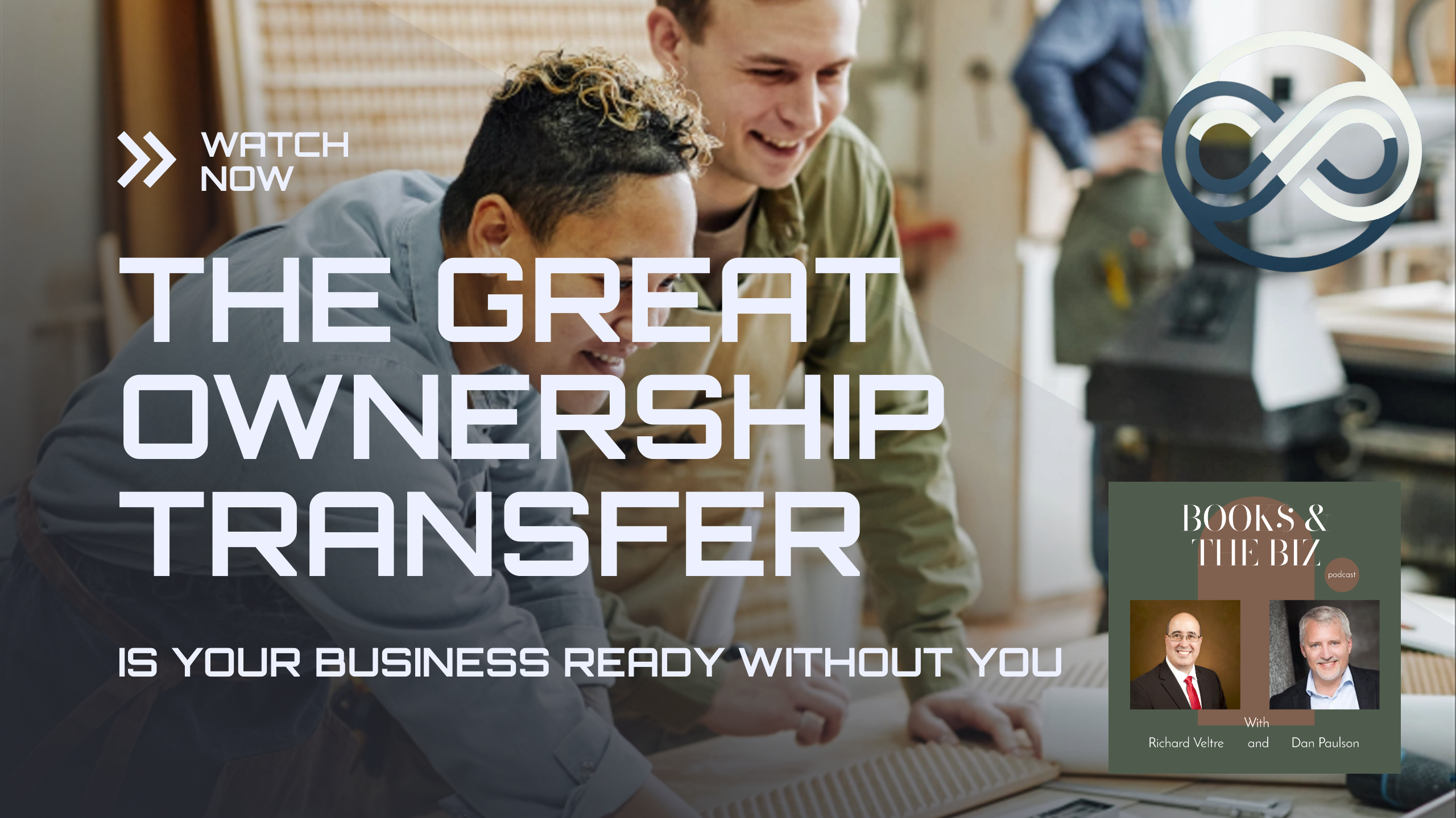 The Great Ownership Transfer: Why So Many Businesses Won’t Survive the Next 10 Years episode artwork