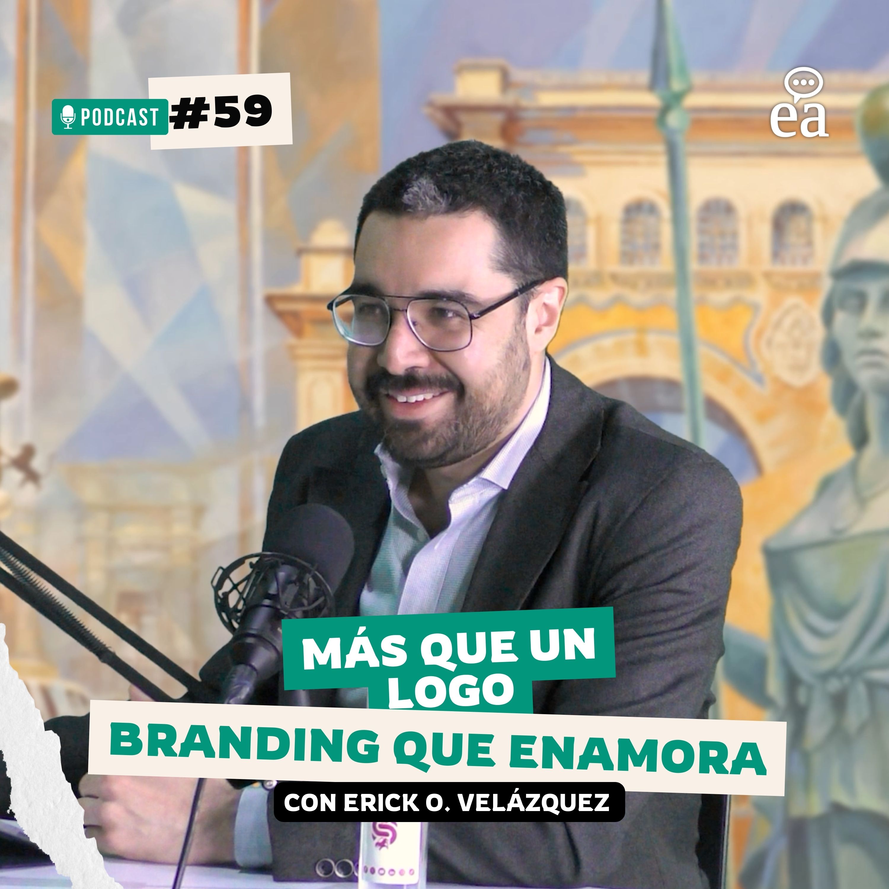 E.59.  Más que un logo, branding que enamora. Erick O. Velázquez | Podcast Negocios episode artwork